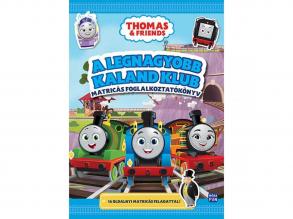 Móra: Thomas & Friends - A legnagyobb kaland klub matricás foglalkoztatókönyv