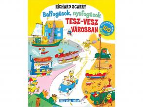 Móra: Richard Scarry - Balfogások, nyafogások Tesz-Vesz városban
