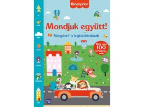 Fisher Price - Mondjuk együtt! - Böngésző a legkisebbeknek